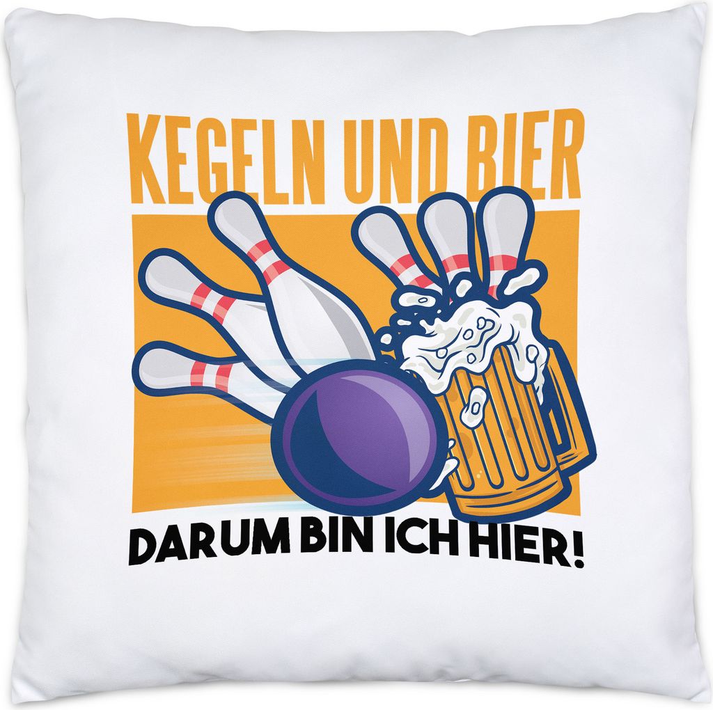 Kegeln Und Bier Darum Bin Ich Hier Kissen Kegelbahn Kegel Spiel Sport Pins Kegelball Freizeit Hobbie Strike