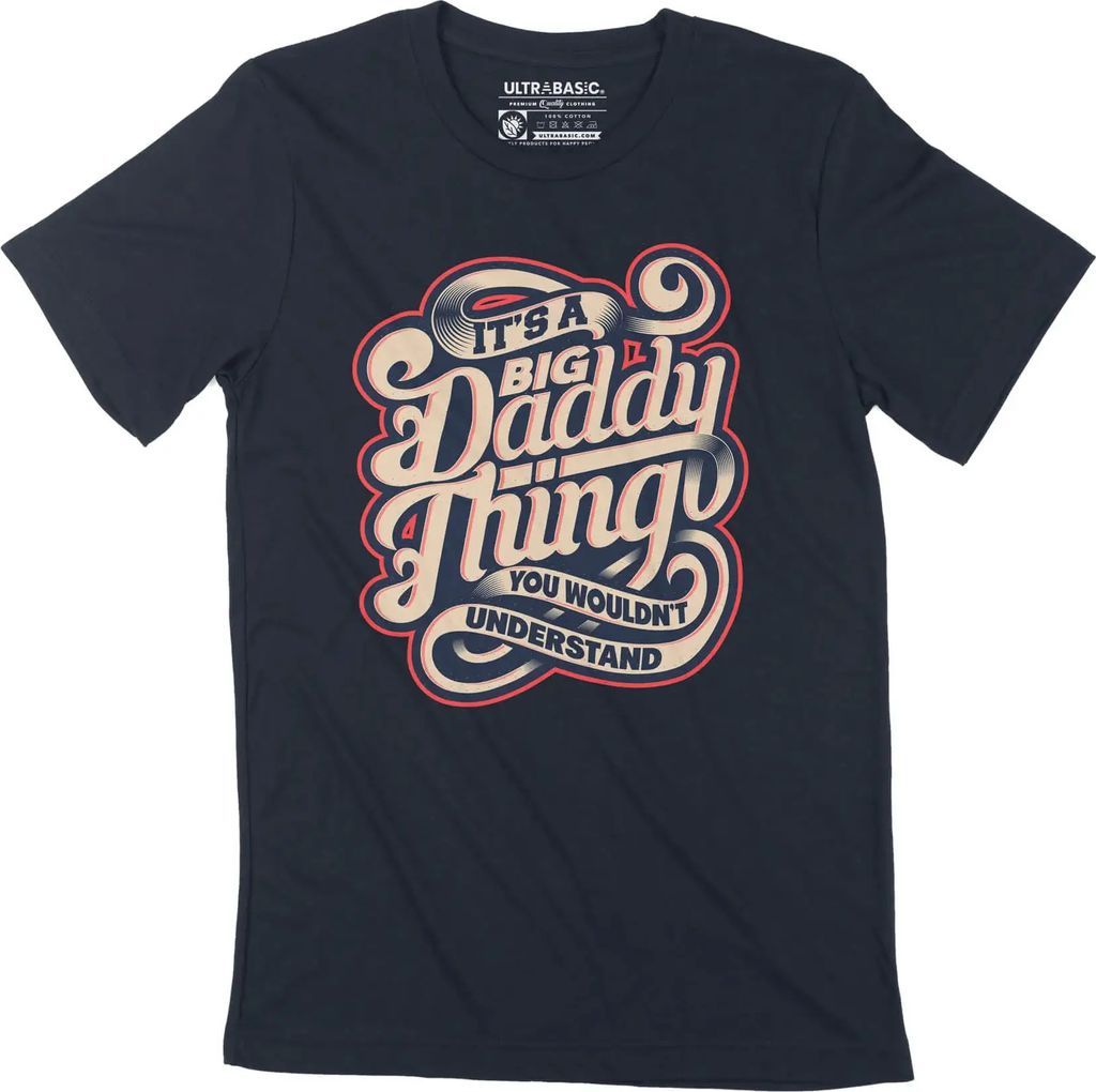 Herren Grafik T-Shirt Es ist die Sache des großen Vaters – It's Big Daddy Thing – Öko-Verantwortlich Vintage Jahrgang Kurzarm Lustige Druck G...