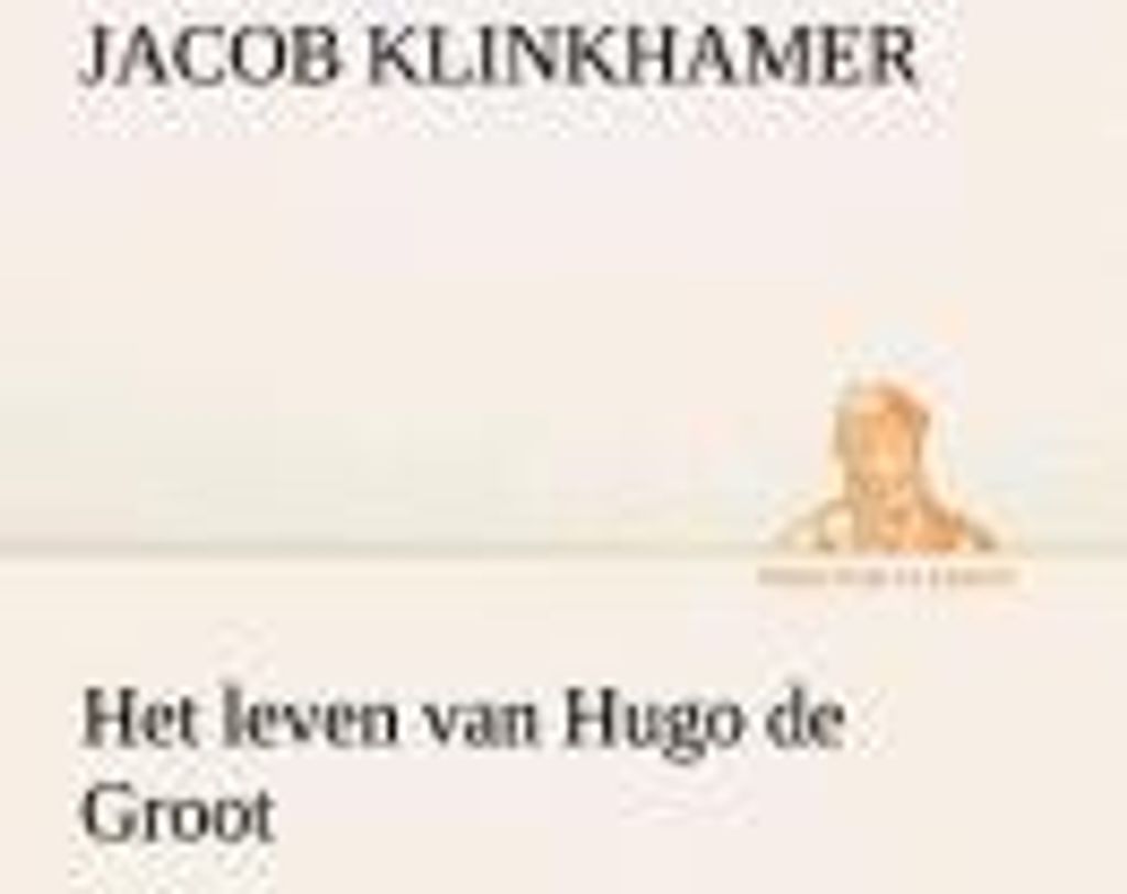 Het leven van Hugo de Groot