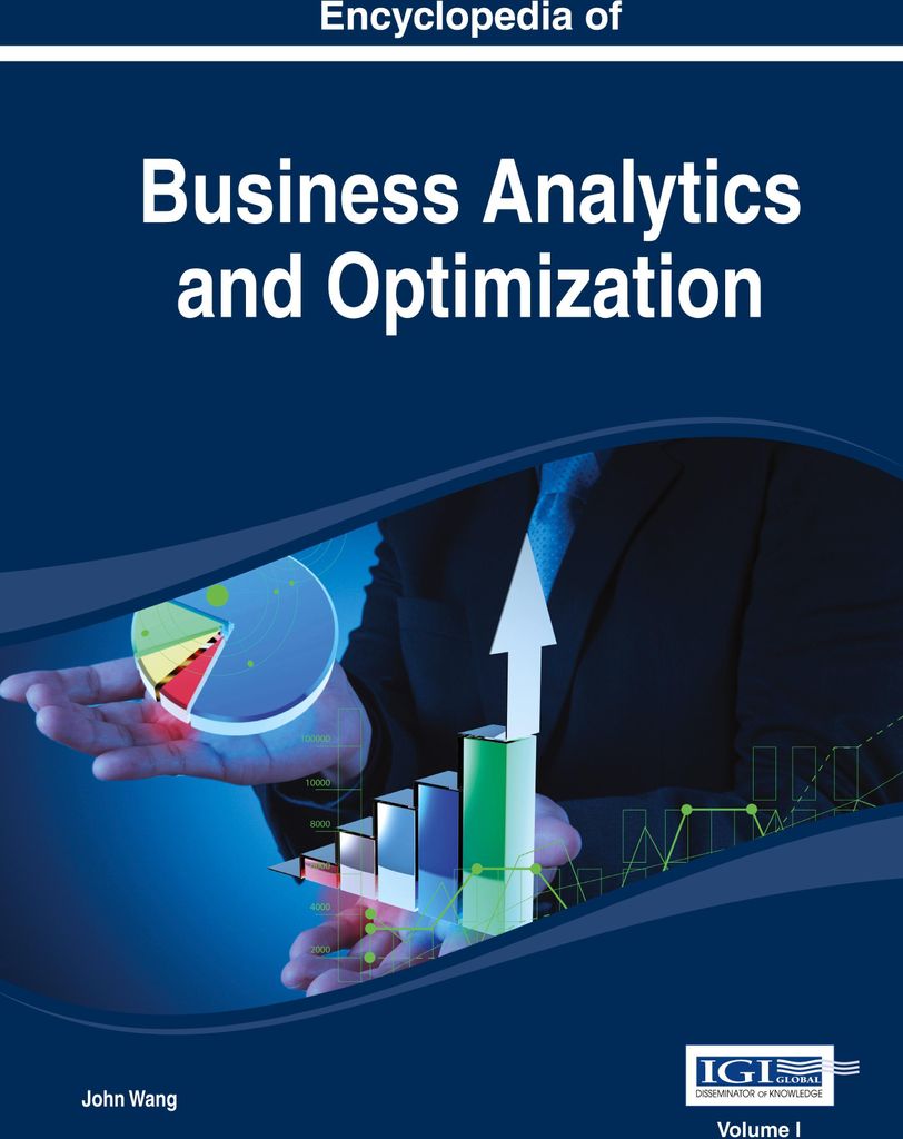 Encyclopedia of Business Analytics and Optimization Vol 1
