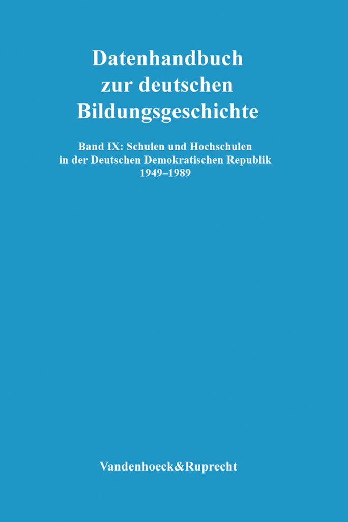 Schulen und Hochschulen in der Deutschen Demokratischen Republik 1949-1989, mit CD-ROM