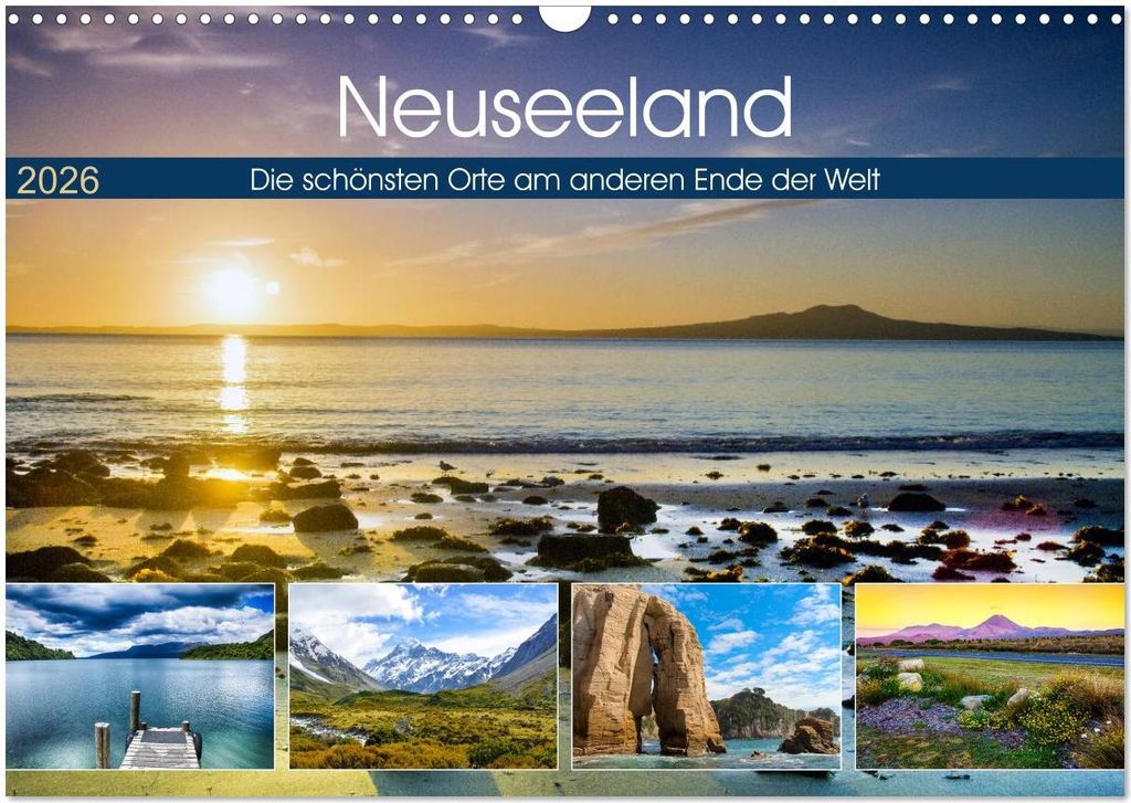 Neuseeland - Die schönsten Orte am anderen Ende der Welt (Wandkalender 2026 DIN A3 quer), CALVENDO Monatskalender