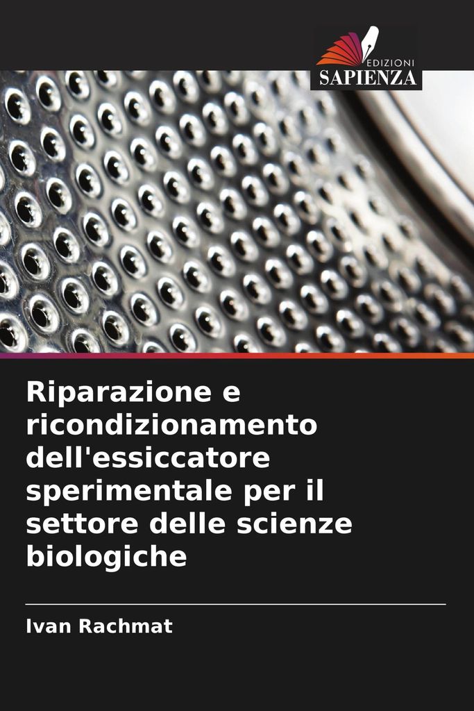Riparazione e ricondizionamento dell'essiccatore sperimentale per il settore delle scienze biologiche
