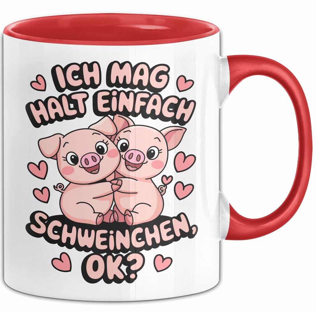 Schweinebauer Schweine Tier Tasse Geschenk Lustige Geschenkidee Spruch Ich Mag Halt Einfach Schweinchen Ok (Rot)