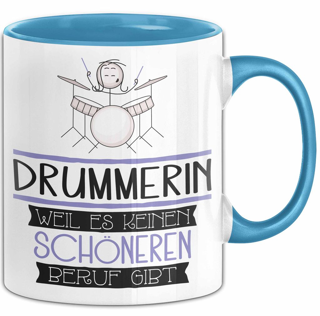 Drummerin Weil Es Keinen Schöneren Beruf Gibt Tasse Geschenk für Eine Drummerin Lustig (Blau)