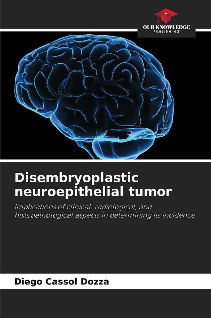 Disembryoplastic neuroepithelial tumor