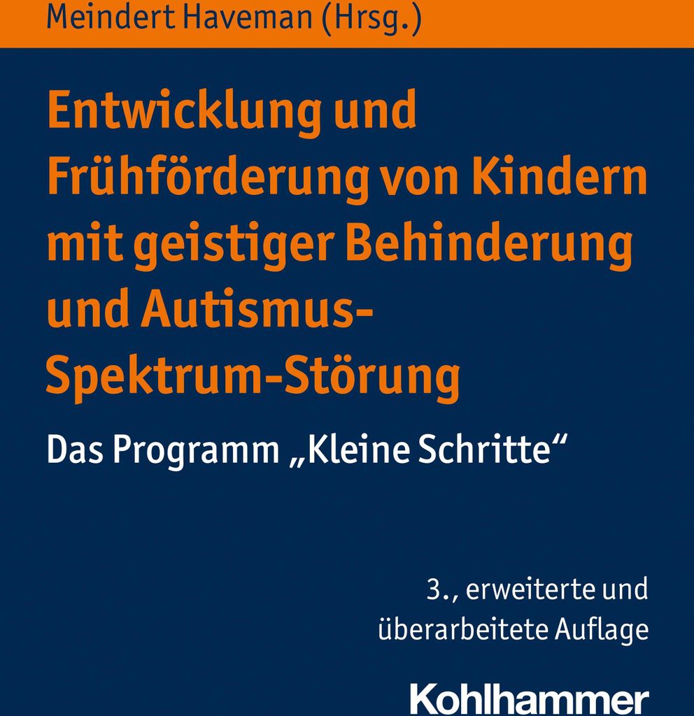 Entwicklung und Frühförderung von Kindern mit geistiger Behinderung und Autismus-Spektrum-Störung