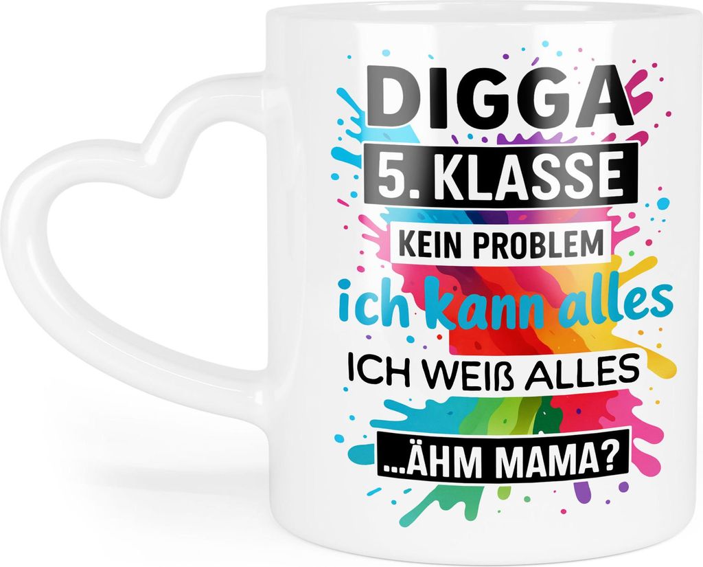 Digga 5 Klasse Motiv Tasse Herzhenkel Geschenk Schulanfang lustiger Spruch für Kinder weiterführende Schule bunt