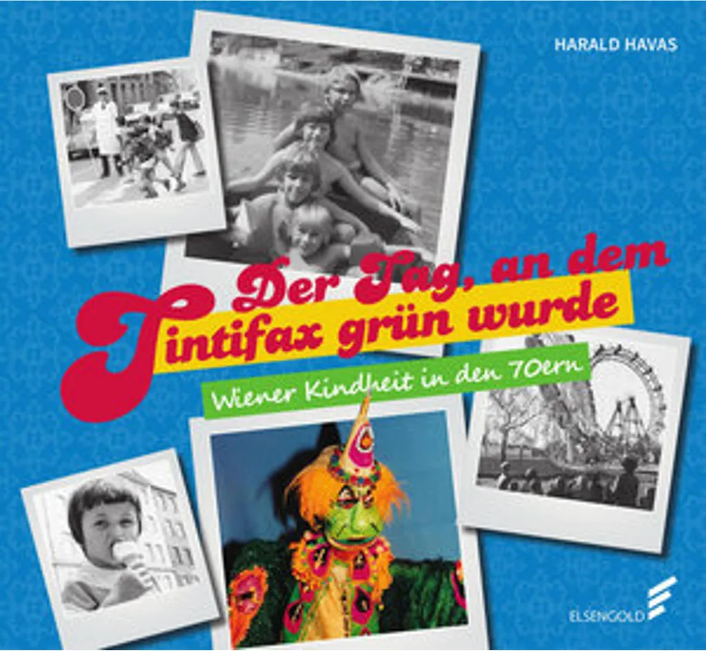 Beau Livre Illustré : Der Tag, an dem Tintifax grün wurde par Harald Havas