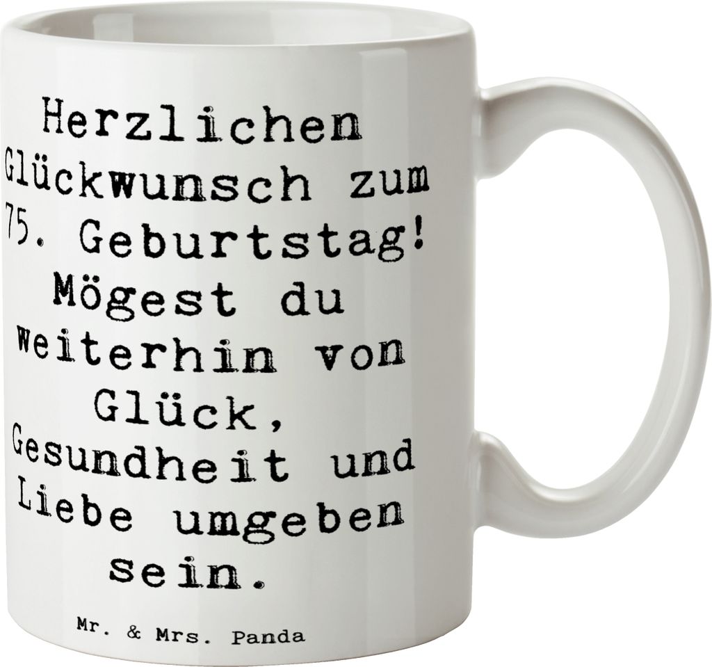 Mr. & Mrs. Panda Kaffeetasse Spruch 75. Geburtstag - Weiß - Geschenk, Teetasse, Kaffeebecher, umgeben sein, Geburtstagsgeschenk, Pott, Glück, bed...