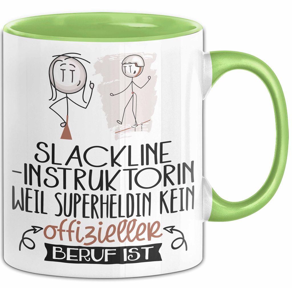 Slackline-Instruktorin Geschenk Tasse Lustiger Spruch Slackline-Instruktorin Weil Superheldin Kein Offizieller Beruf Ist Geschenkidee (Grün)