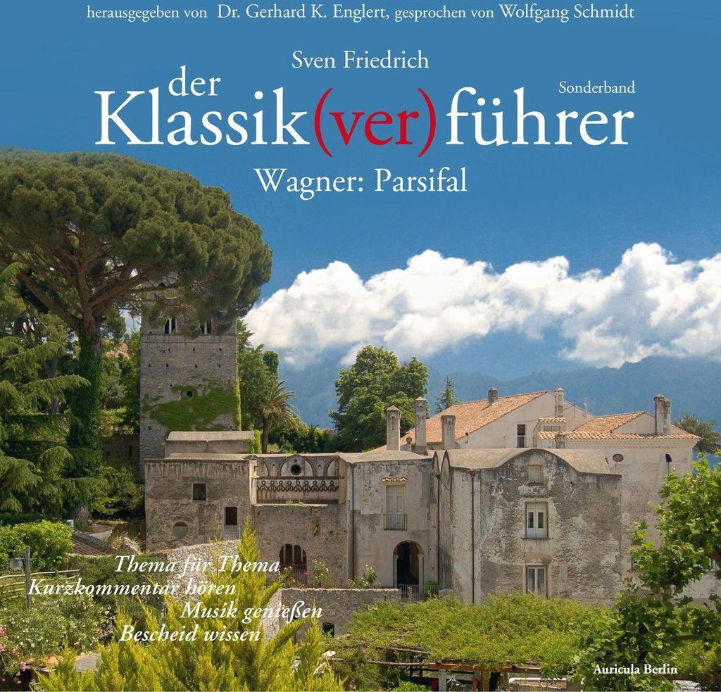 Der Klassik(ver)führer - Sonderband Wagner: Parsifal