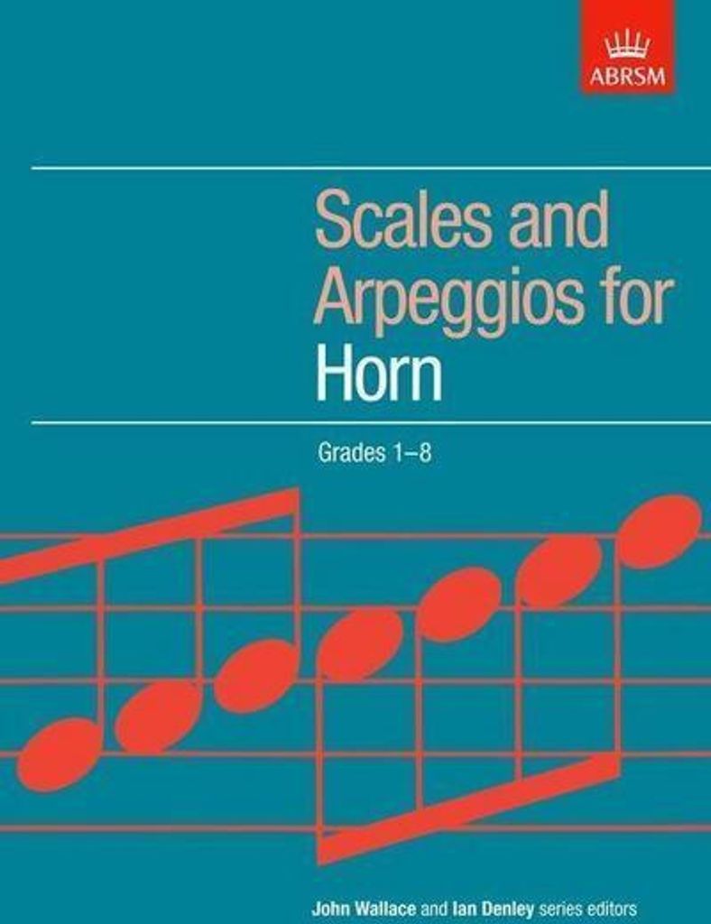 Scales and Arpeggios for Horn, Grades 1-8