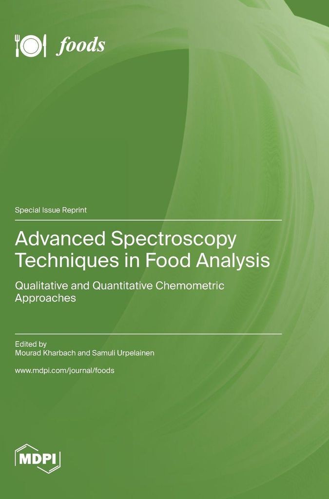 Advanced Spectroscopy Techniques in Food Analysis