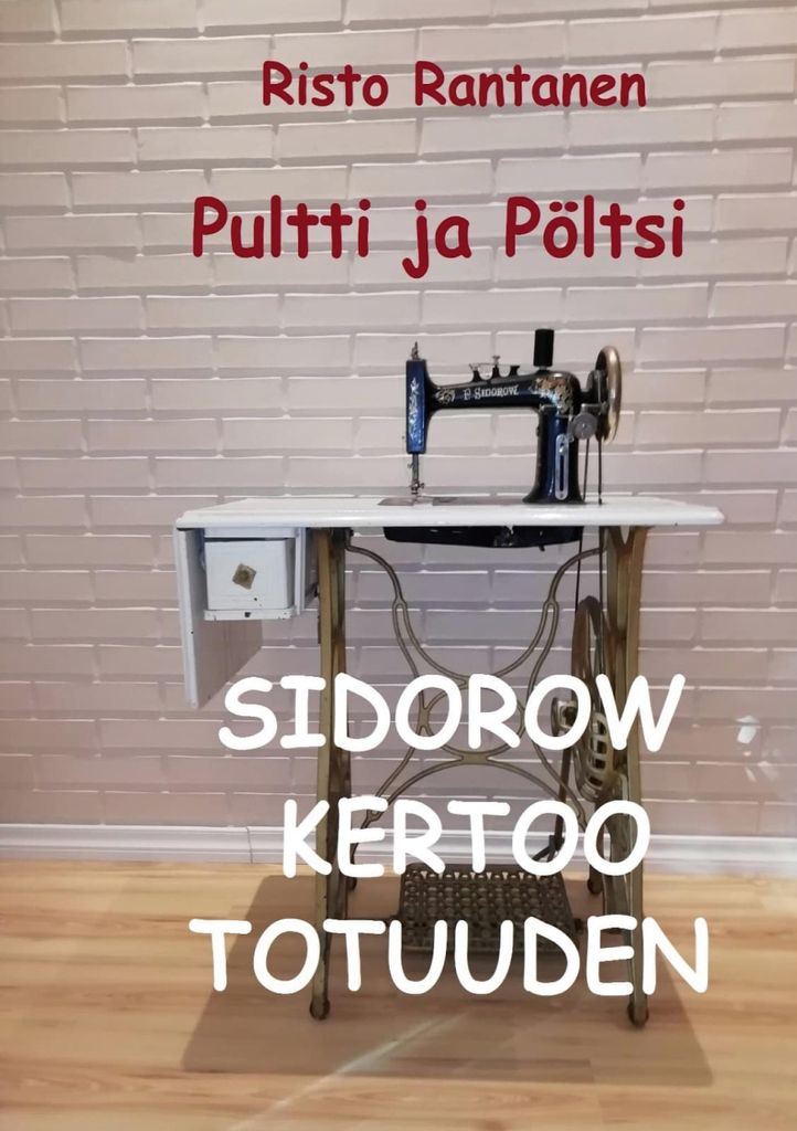 Pultti und Pöltsi Sidorow sagen die Wahrheit