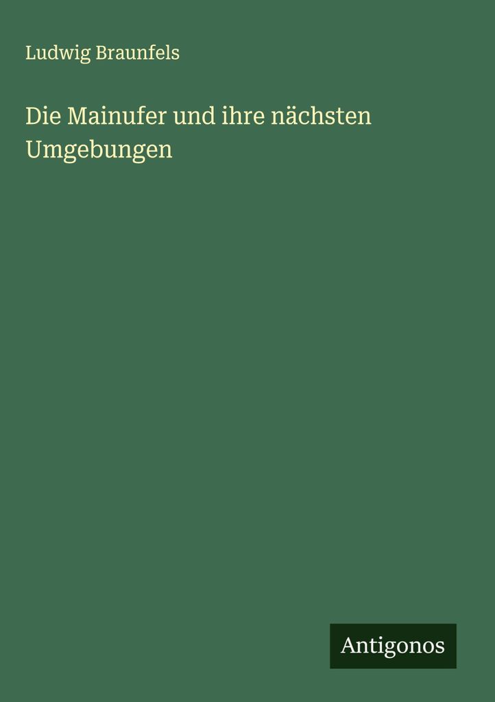 Die Mainufer und ihre nächsten Umgebungen