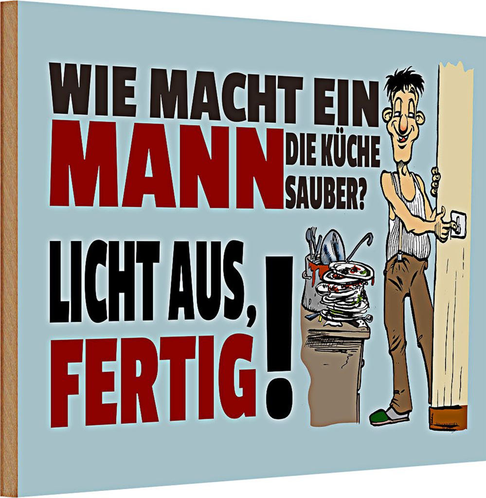 Holzschild Spruch 30x20cm wie macht ein Mann Küche sauber
