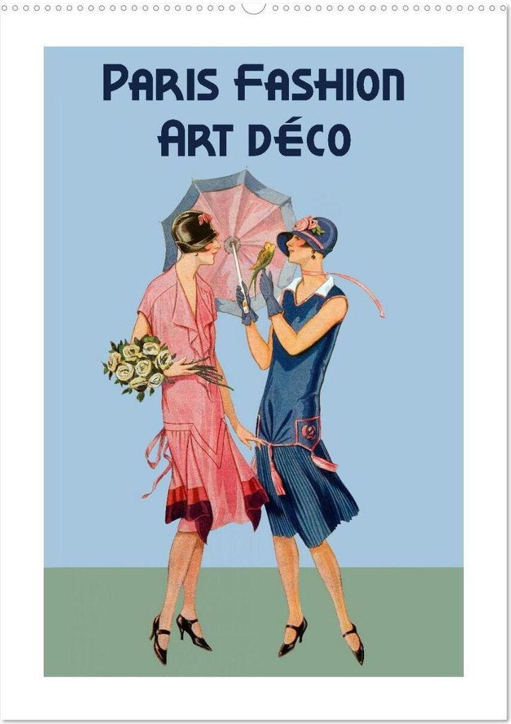 Paris Fashion Art déco (Wandkalender 2026 DIN A2 hoch), CALVENDO Monatskalender