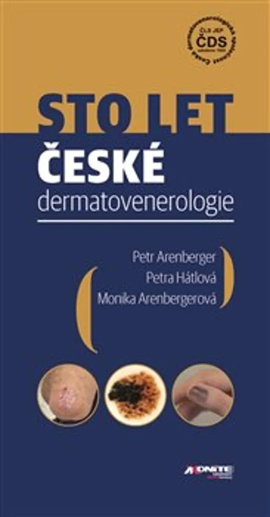 Sto let české dermatovenerologie - Livre de Petra Hátlová Relié 320p