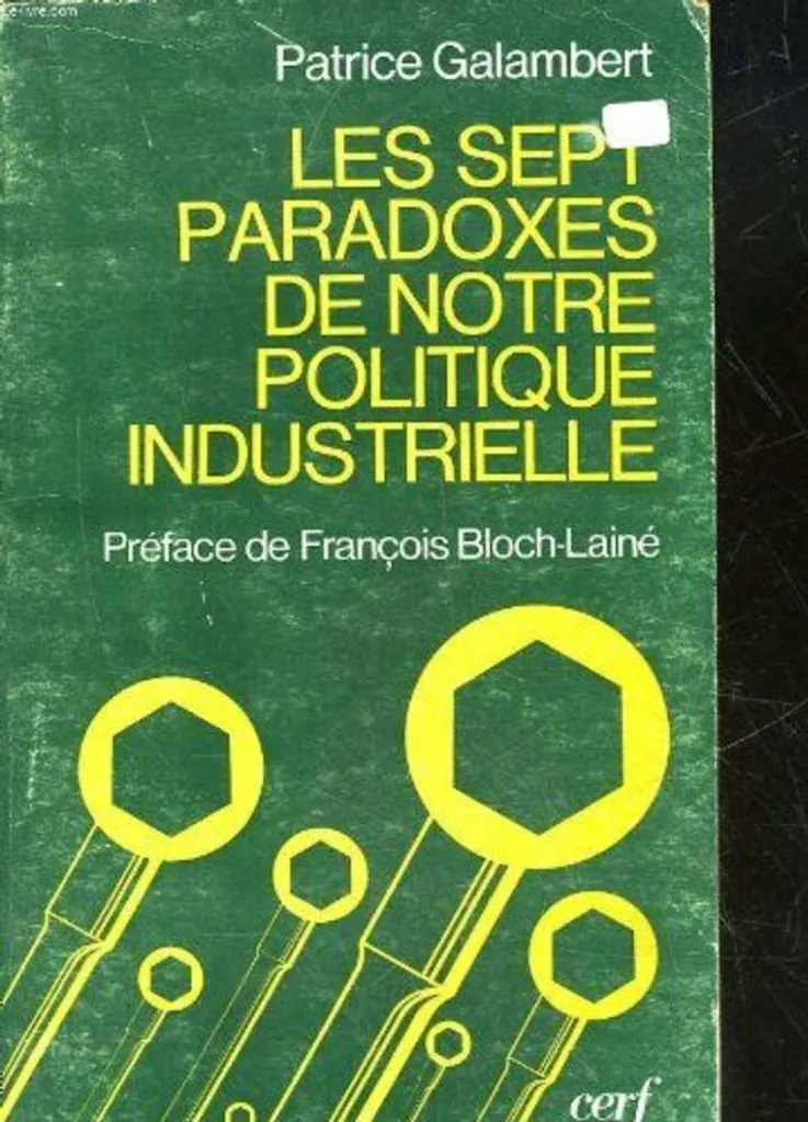 Les Sept Paradoxes Politique Industrielle : Analyse et Vision Critique