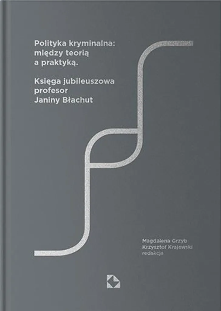 Livre Polityka kryminalna : théorie et pratique du système pénal polonais