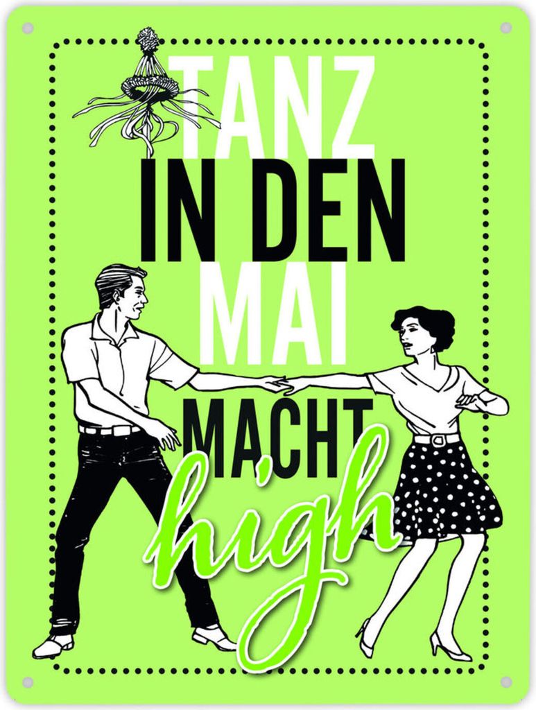 Tanz in den Mai macht high Metallschild XL in 21x28 cm in grün