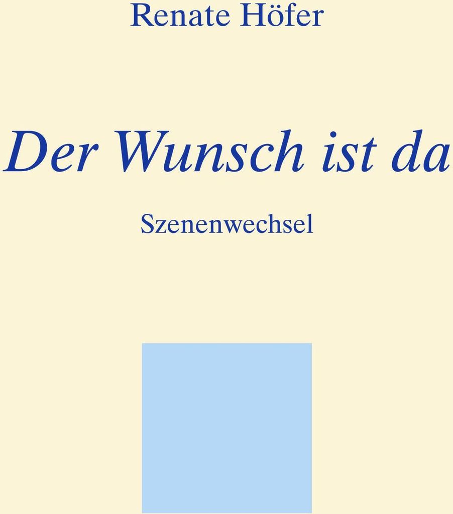 Der Wunsch ist da.by Hofer, Renate New .