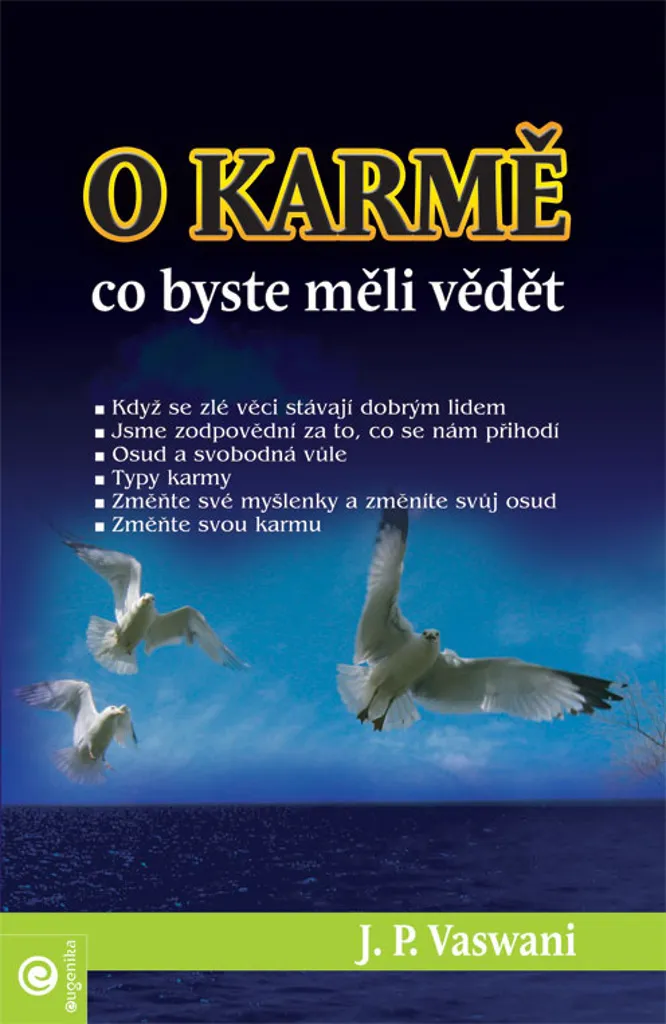 O Karmě de J.P. Vaswani : Solutions spirituelles pour changer de vie