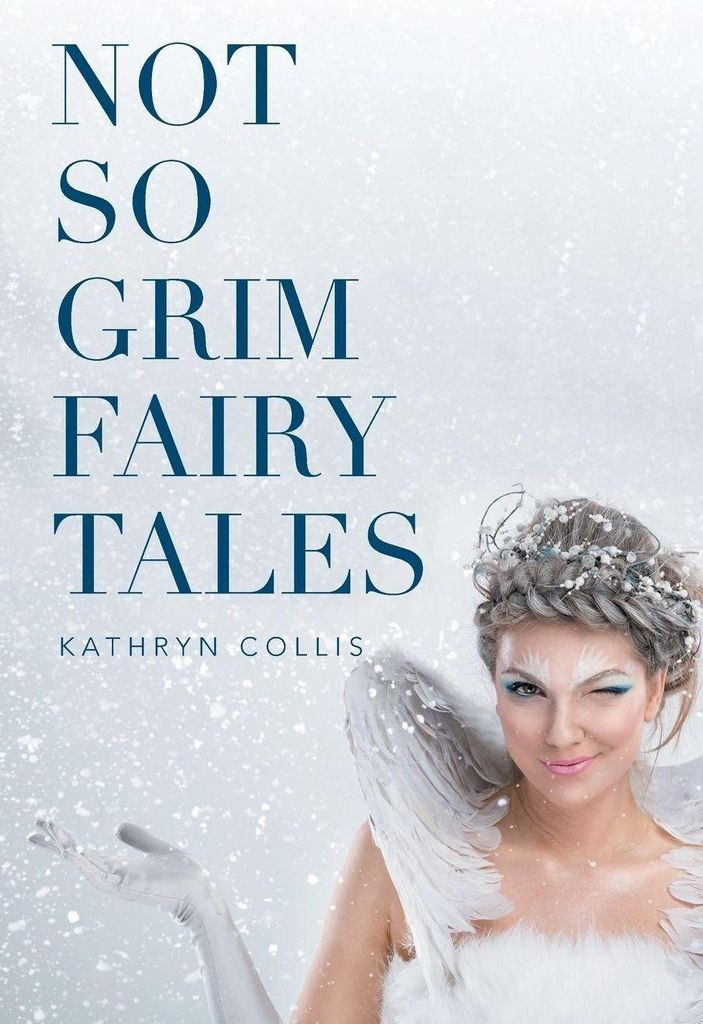 Not So Grim Fairy Tales