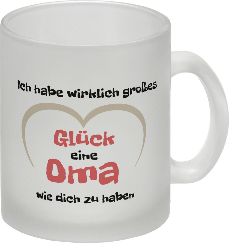 Ich habe wirklich großes Glück eine Oma wie dich zu haben Glas Tasse