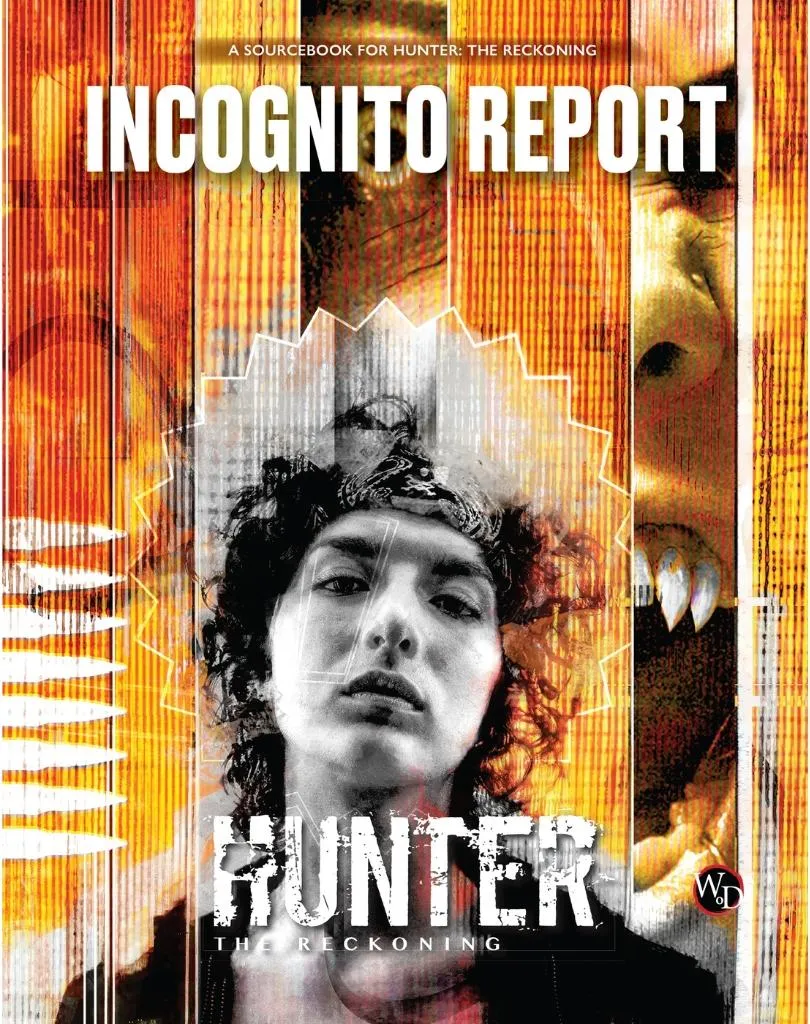 Hunter The Reckoning 5e Rapport incognito - Guide d'Enquête RPG Anglais