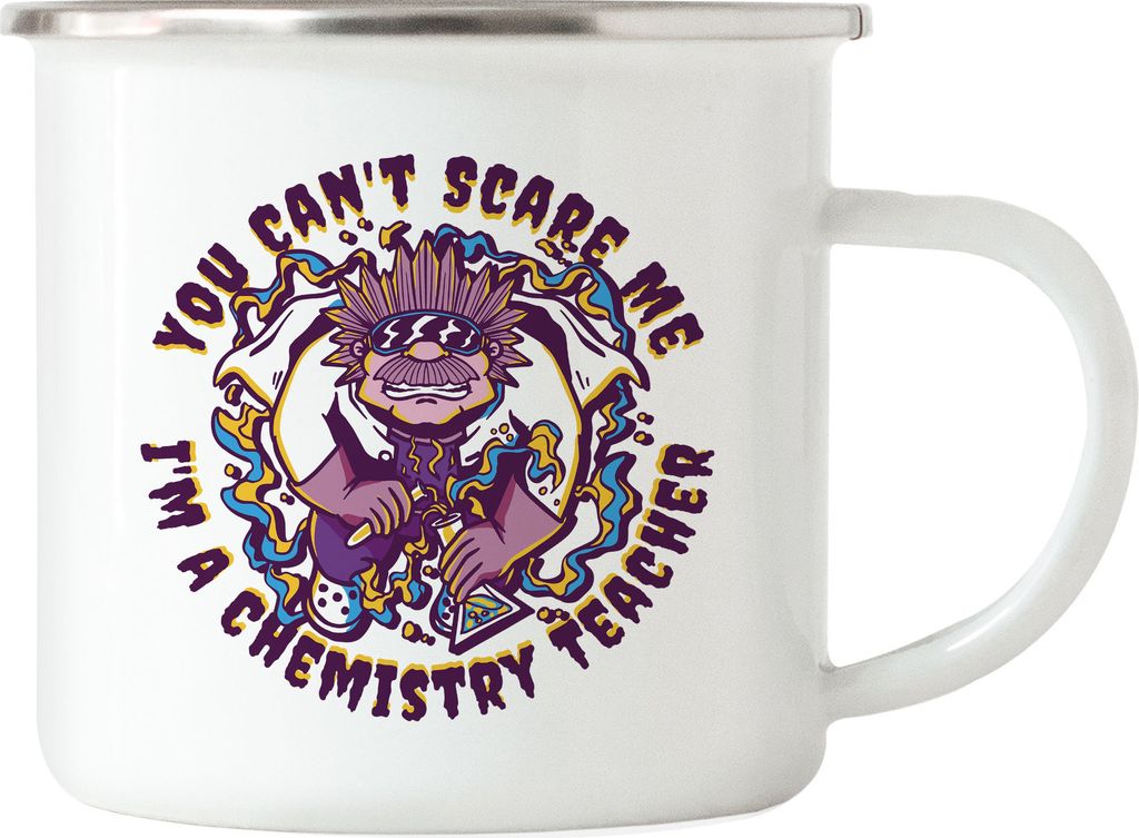 You Can't Scare Me I Am A Chemistry Teacher Emaille Tasse Experiment Reagenzglas Glass Formel Chemische Verbindung