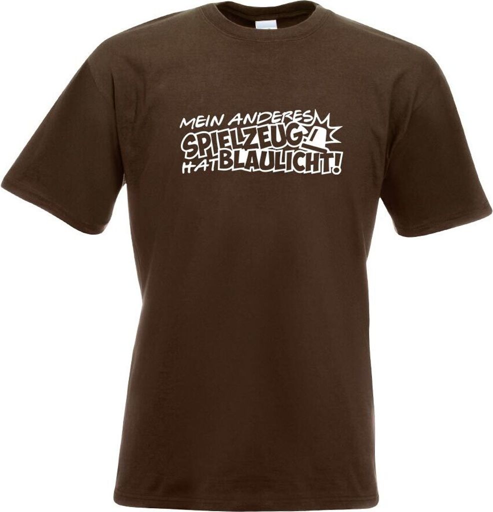 Kiwistar - T-Shirt - Chocolate - Mein Spielzeug hat Blaulicht Motiv Bedruckt Funshirt Design Print - mit Motiv Bedruckt - Funshirt Design - Sport -...