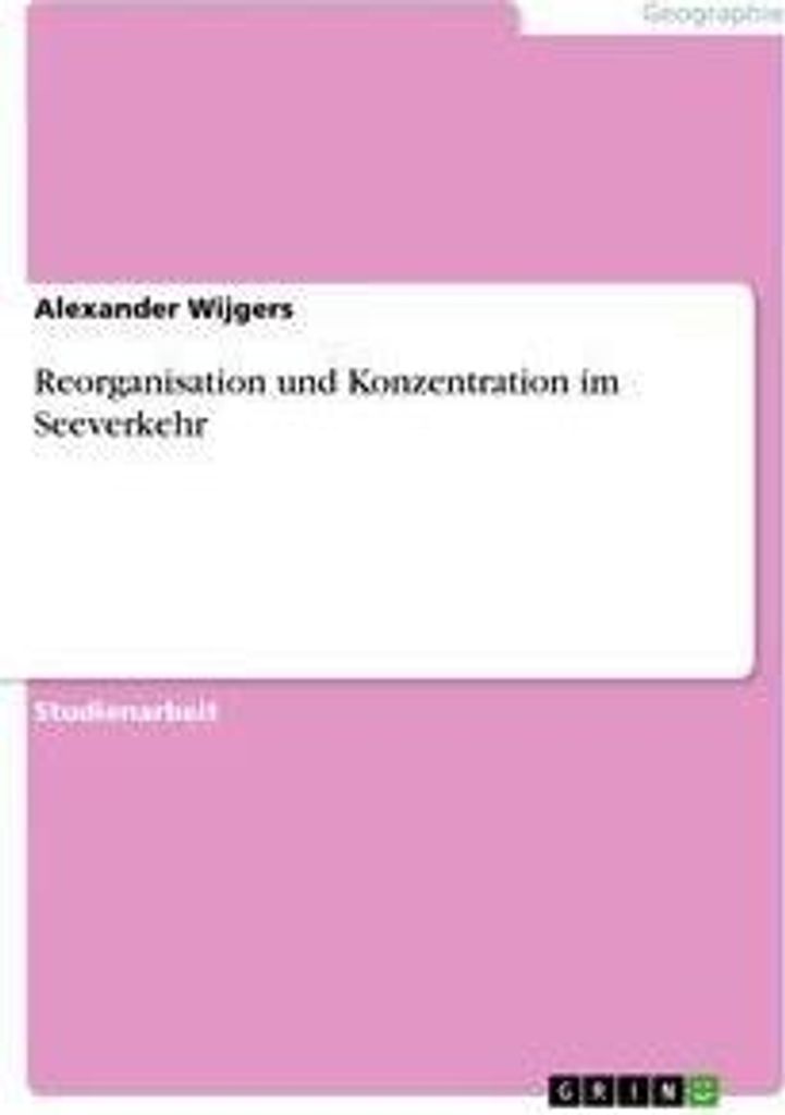 Reorganisation und Konzentration im Seeverkehr
