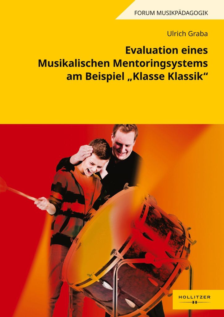 Evaluation eines musikalischen Mentoringsystems am Beispiel \Klasse Klassik\""
