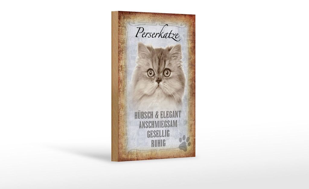 Holzschild Spruch 12x18cm Perserkatze Katze hübsch