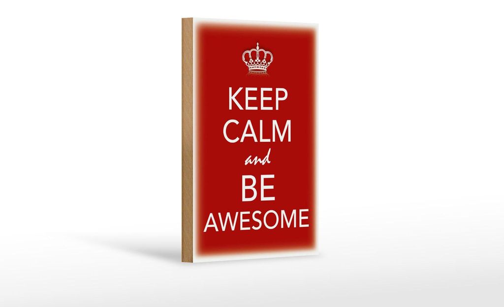 Holzschild Spruch 12x18cm Keep Calm and be Awesome