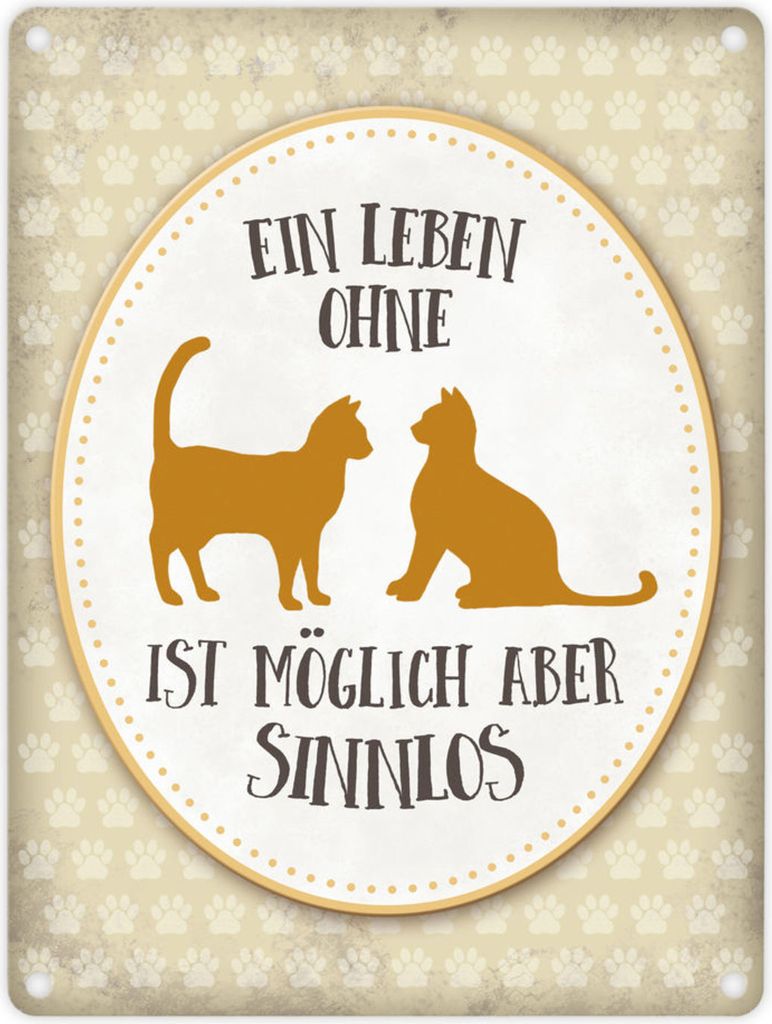Ein Leben ohne Katzen ist möglich, aber sinnlos Metallschild in gelb Liebe Katze