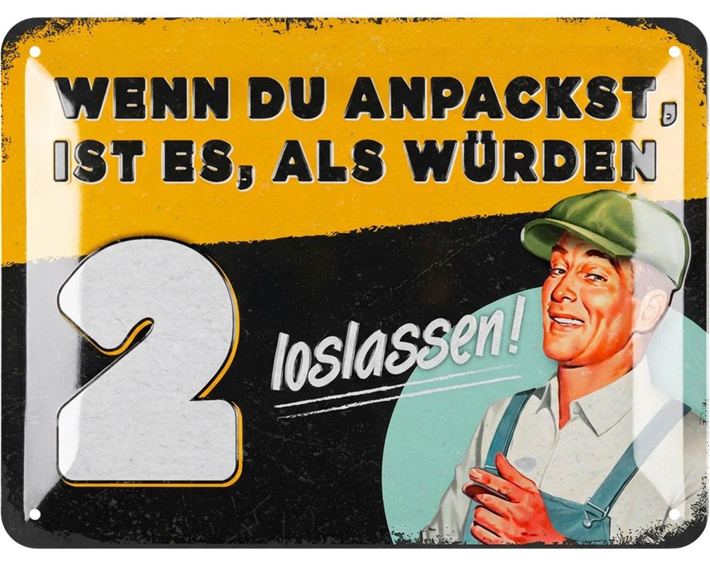 LANOLU Blechschild Wenn du anpackst ist es als würden zwei loslassen Lustiger Spruch Werkstatt Geschenk Metallschild 15x20 cm