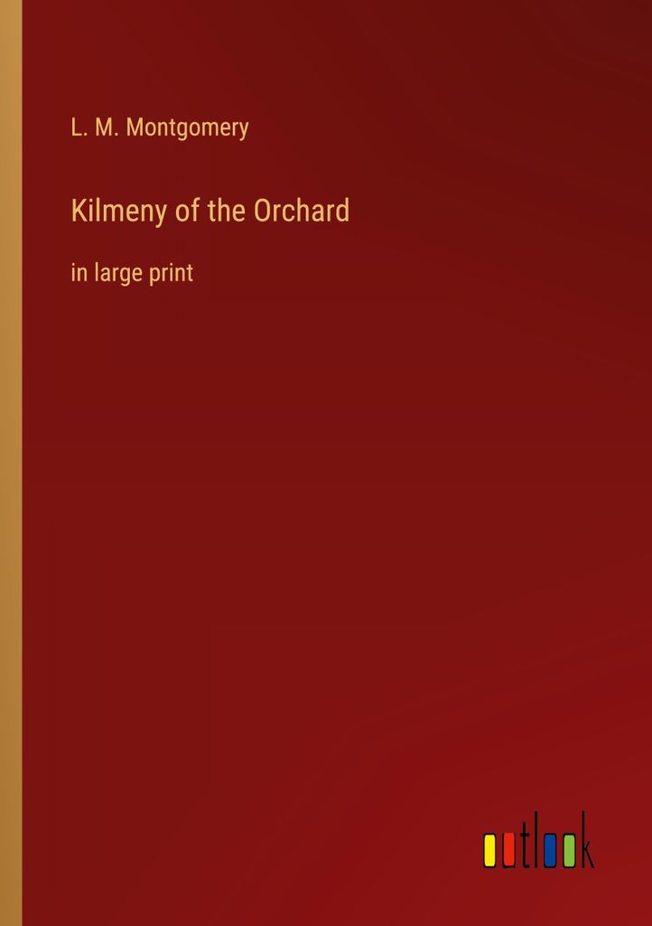 Kilmeny of the Orchard