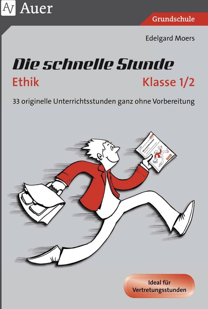 Die schnelle Stunde Ethik Kl.1-2
