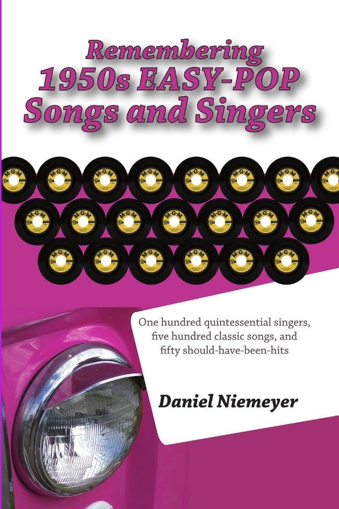 Remembering 1950s EASY-POP Songs and Singers, Niemeyer, Daniel ,,