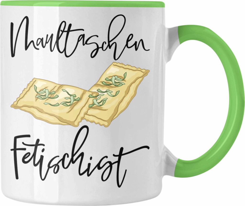 Trendation - Maultaschen Fetischist Tasse Geschenk Maultaschen Liebhaber Geschenkidee (Grün)
