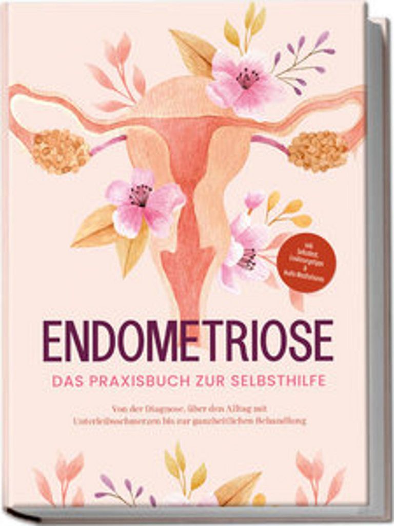 Endometriose - Das Praxisbuch zur Selbsthilfe: Von der Produktbild 