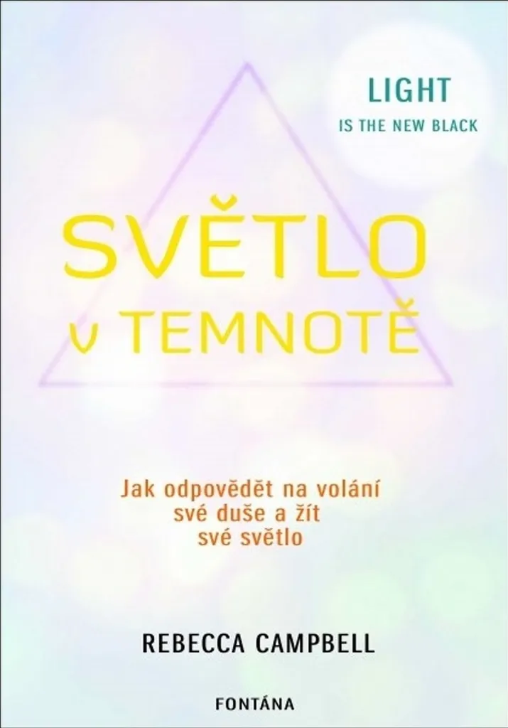 Livre de méditation Světlo v temnotě Rebecca Campbell pour paix intérieure