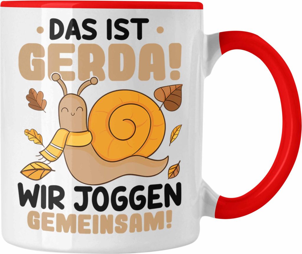 Trendation - Das Ist Gerda Wir Joggen Gemeinsam Tasse Schnecke Geschenk Jogger Lustiger Spruch (Rot)