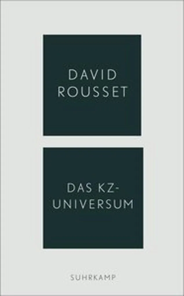 Comprendre les structures des camps avec Das KZ-Universum de Rousset