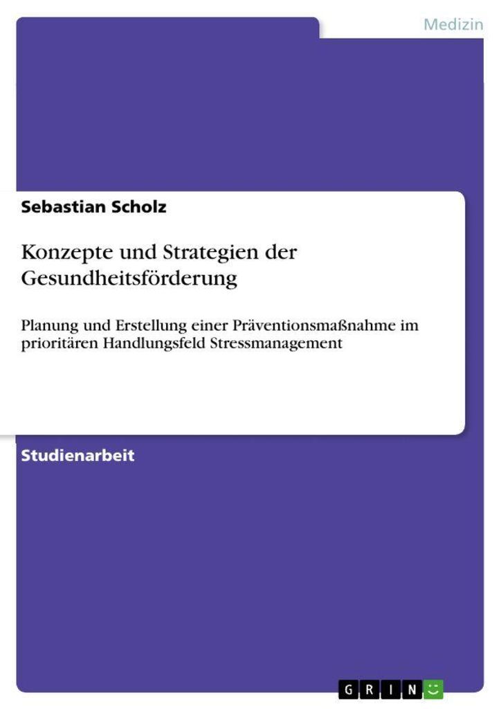 Konzepte und Strategien der Gesundheitsförderung