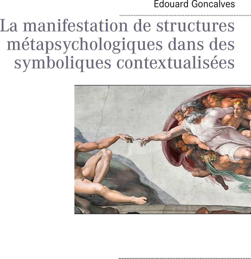La manifestation de structures métapsychologiques dans des symboliques contextualisées