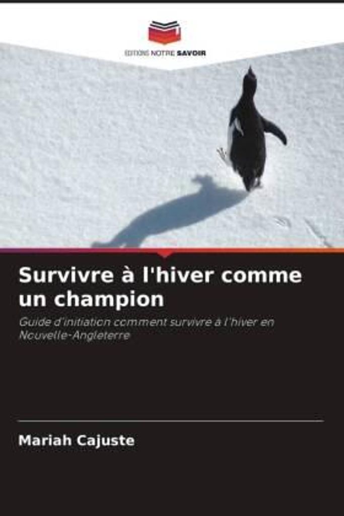Survivre à l'hiver comme un champion